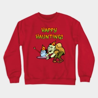 Happy Haunting! Crewneck Sweatshirt